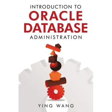 Introduction to Oracle Database Administration