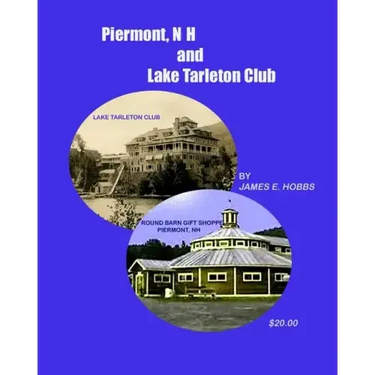 Piermont, NH and Lake Tarleton Club