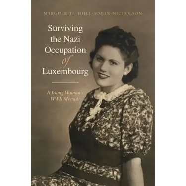 Surviving the Nazi Occupation of Luxembourg