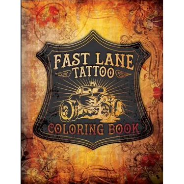 Fast Lane Tattoo Coloring Book