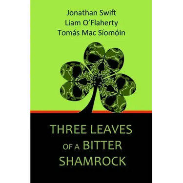 Three Leaves of a Bitter Shamrock