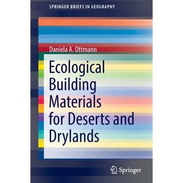 Ecological Building Materials for Deserts and Drylands
