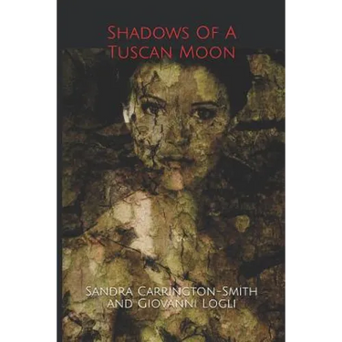 Shadows of a Tuscan Moon