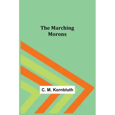 The Marching Morons