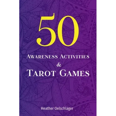 50 Awareness Activities & Tarot Games
