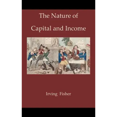 The Nature of Capital and Income