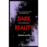 Dark Reality: You're a dead woman