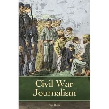 Civil War Journalism