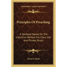 Principles of Preaching: A Textbook Based on the Inductive Method, for Class Use and Private Study