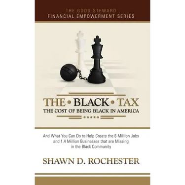 The Black Tax: The Cost of Being Black in America