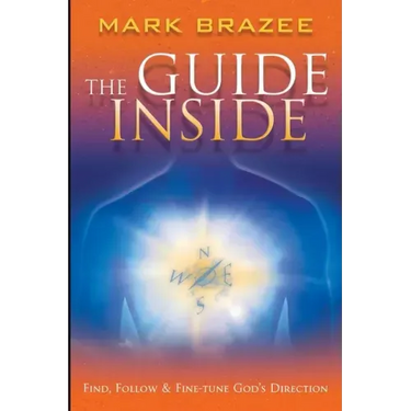 The Guide Inside: Find, Follow and Fine-Tune God's Direction
