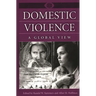 Domestic Violence: A Global View