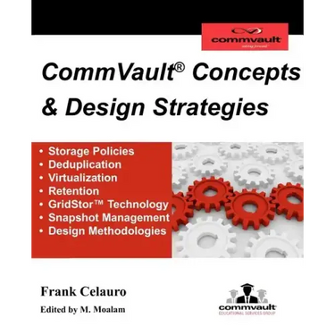 CommVault Concepts & Design Strategies