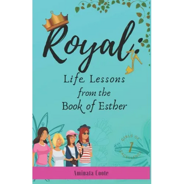Royal: Lessons from the Book of Esther