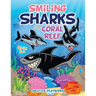 Smiling Sharks of the Coral Reef Coloring Book