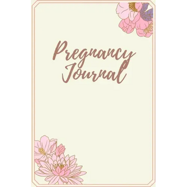 Pregnancy Journal: Log Book, Pregnancy Memory Book, Checklists & Quotes, Gift for Expecting Mom