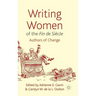 Writing Women of the Fin de Siècle: Authors of Change