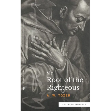 The Root of the Righteous (Sea Harp Timeless series)