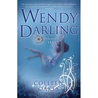 Wendy Darling: Volume 2: Seas