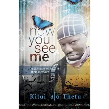 Now You See Me: An illustrated collection of short memoirs