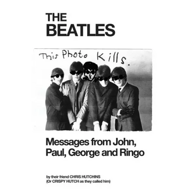 The Beatles: Messages from John, Paul, George and Ringo
