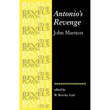 Antonio's Revenge: By John Marston