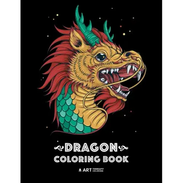 Dragon Coloring Book: Dragon Colouring Book for All Ages, Adults, Men, Women, Teens, Mythical Fantasy Designs, Stress Relieving Pages for Dragon Lover