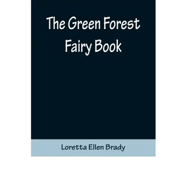 The Green Forest Fairy Book