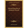 Selected Speeches of Benjamin Disraeli