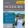 NCLEX-RN Examination Practice Questions 2021-2022: Review Book with 1000+ Test Prep Questions for the NCLEX Nursing Exam