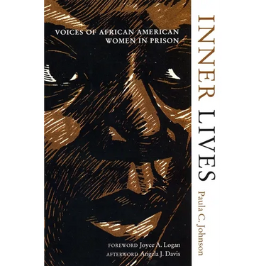 Inner Lives: Voices of African American Women in Prison