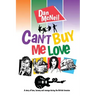 Can't Buy Me Love