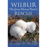 Wilbur: The Great Horned Owlet's Rescue