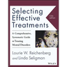 Selecting Effective Treatments: A Comprehensive, Systematic Guide to Treating Mental Disorders