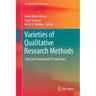 Varieties of Qualitative Research Methods: Selected Contextual Perspectives