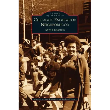 Chicago's Englewood Neighborhood: At the Junction