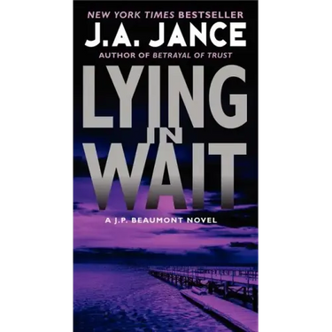 Lying in Wait: A J.P. Beaumont Novel