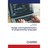 Design and implementation of programming languages