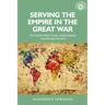 Serving the Empire in the Great War: The Cypriot Mule Corps, Imperial Loyalty and Silenced Memory