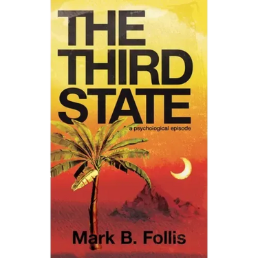 The Third State: a psychological episode