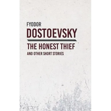An Honest Thief and Other Short Stories