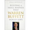 Building a Small Business that Warren Buffett Would Love