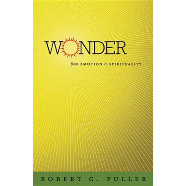 Wonder: From Emotion to Spirituality