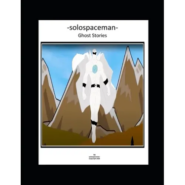 -solospaceman- Ghost Stories