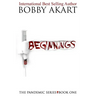 Pandemic: Beginnings: A Post-Apocalyptic Thriller Fiction Series