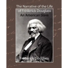 The Narrative of the Life of Frederick Douglass - An American Slave