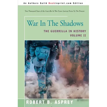 War in the Shadows: The Guerrilla in History Volume 2