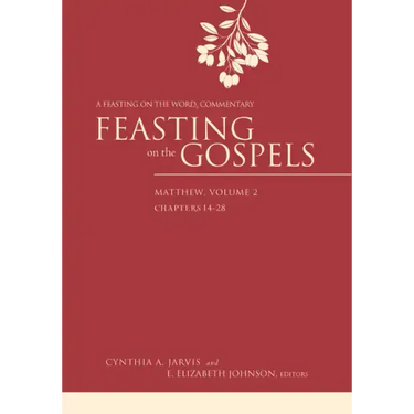 Feasting on the Gospels--Matthew, Volume 2: A Feasting on the Word Commentary