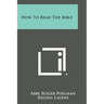 How to Read the Bible