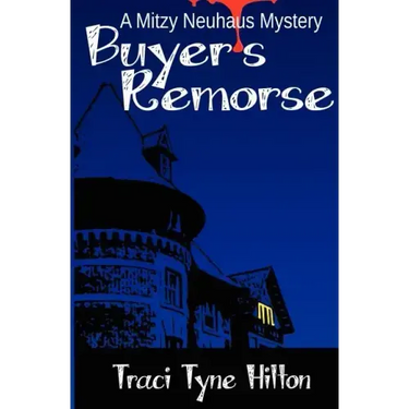 Buyer's Remorse: A Mitzy Neuhaus Mystery